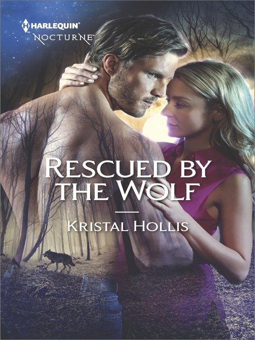 Title details for Rescued by the Wolf by Kristal Hollis - Available